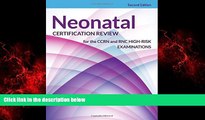 READ book  Neonatal Certification Review For The CCRN And RNC High-Risk Examinations READ ONLINE