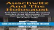 [PDF] Auschwitz and the Holocaust: The Disturbing and Amazing Stories and Accounts from Survivors