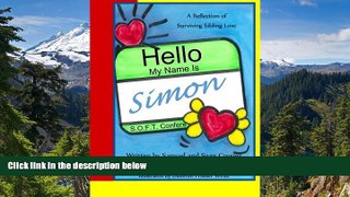 Full [PDF]  Hello My Name is Simon  Premium PDF Full Ebook