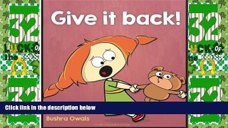 Big Deals  Children s book: Give it back!: Teaching conflict management to kids (ages 4-8)