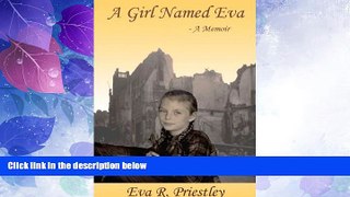 Big Deals  A GIRL NAMED EVA - A MEMOIR  Full Read Most Wanted