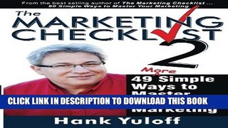 [PDF] The Marketing Checklist 2: 49 More Simple Ways to Master Your Marketing Full Collection