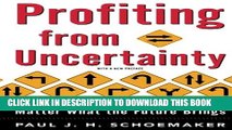 [PDF] Profiting from Uncertainty: Strategies for Succeeding No Matter What the Future Brings Full