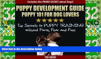 Must Have PDF  Puppy Development Guide - PUPPY 101 for Dog Lovers: The Secrets to Puppy Training