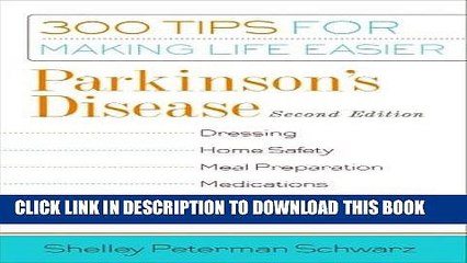 [PDF] Parkinson s Disease: 300 Tips for Making Life Easier Full Online