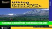 [PDF] Hiking Grand Teton National Park: A Guide To The Park s Greatest Hiking Adventures Full