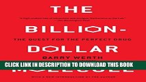[PDF] The Billion-Dollar Molecule: The Quest for the Perfect Drug Popular Collection