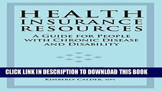 [PDF] Health Insurance Resources: A Guide for People with Chronic Disease and Disability:Second