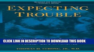 [PDF] Expecting Trouble: The Myth of Prenatal Care in America Full Colection