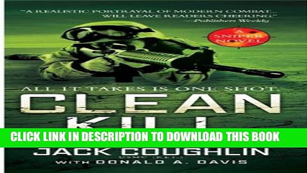[PDF] Clean Kill: A Sniper Novel (Kyle Swanson Sniper Novels) Full Online