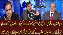 Sheikh Rasheed Gets Angry on Abid Sher Alis Message in Live Show