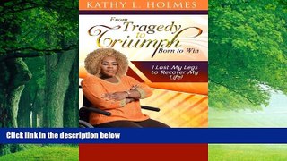 Books to Read  From Tragedy  to Triumph: Born to Win  Full Ebooks Best Seller