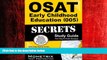 READ book  OSAT Early Childhood Education (005) Secrets Study Guide: CEOE Exam Review for the