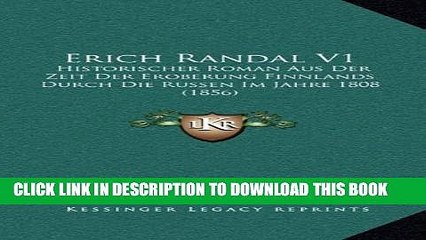 [PDF] Erich Randal V1: Historischer Roman Aus Der Zeit Der Eroberung Finnlands Durch Die Russen Im