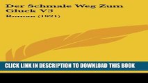 [PDF] Der Schmale Weg Zum Gluck V3: Roman (1921) (German Edition) Popular Online