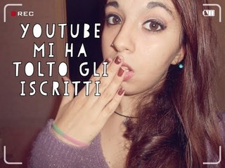 YOUTUBE MI HA TOLTO 100 ISCRITTI!