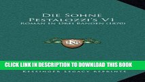 [PDF] Die Sohne Pestalozzi s V1: Roman In Drei Banden (1870) (German Edition) Popular Colection