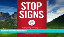 Big Deals  Stop Signs: Recognizing, Avoiding, and Escaping Abusive Relationships  Full Ebooks Most