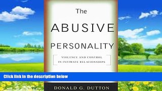 Books to Read  The Abusive Personality, Second Edition: Violence and Control in Intimate