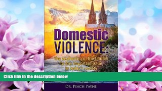 Big Deals  Domestic Violence: The awakening of the Church to this important issue in today s