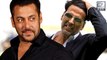 Salman WINS The Race Against Akshay Kumar
