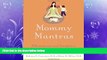 Big Deals  Mommy Mantras: Affirmations and Insights to Keep You From Losing Your Mind  Full Ebooks