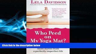 Books to Read  Who Peed on My Yoga Mat?  Full Ebooks Best Seller