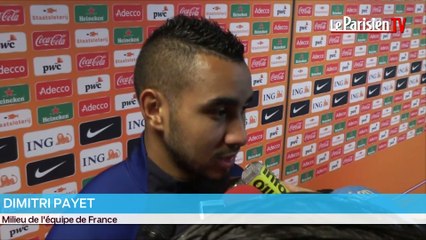 Pays Bas - France (0-1). Payet : « Un match difficile »