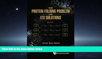 For you The Protein Folding Problem and Its Solutions