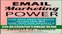 [PDF] Email Marketing Power: 49 Email Marketing Secrets That Will Jump-Start Your Business And