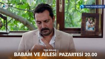 Babam ve Ailesi 4. Bölüm Fragmanı- 2