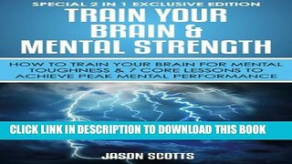 [PDF] Train Your Brain   Mental Strength : How to Train Your Brain for Mental Toughness   7 Core