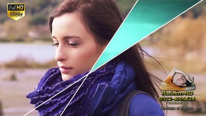 Kabhi Hum Khoobsurat By Nayyara Noor Full HD 1080p