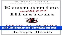 [Read PDF] Economics Without Illusions: Debunking the Myths of Modern Capitalism Download Free