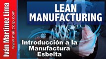 Lean Manufacturing 1 - Introduccion a Lean Manufacturing