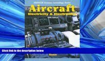 Choose Book Aircraft Electricity and Electronics (Glencoe Aviation Technology Series)