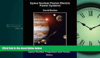 Popular Book Space Nuclear Fission Electric Power Systems (Space Nuclear Propulsion and Power)