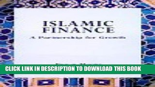 [PDF] Islamic Finance: A Partnership for Growth Full Colection