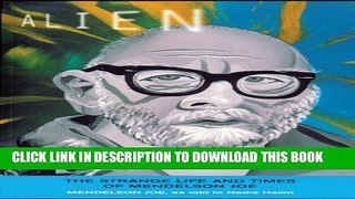 [PDF] Alien: The Strange Life and Times of Mendelson Joe Popular Online