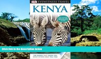 Big Deals  DK Eyewitness Travel Guide: Kenya  Full Read Most Wanted