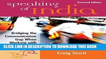[PDF] Speaking of India: Bridging the Communication Gap When Working with Indians Full Colection