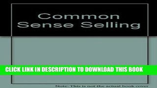 [PDF] Common Sense Selling: No Smoke, No Fluff, No Mystique Popular Online