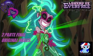 My Little Pony. Equestria Girls  4  Legend of Everfree   2 parte final (HD) Version ingles original.