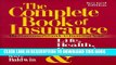 [PDF] The Complete Book of Insurance: The Consumer s Guide to Insuring Your Life, Health,