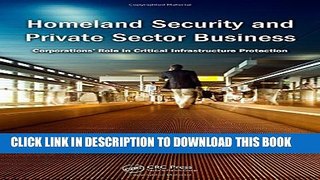 [PDF] Homeland Security and Private Sector Business: Corporations  Role in Critical Infrastructure
