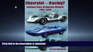 READ THE NEW BOOK Chevrolet Racing: 14 Years of Raucous Silence! 1957-1970 (Premiere Series Books)