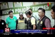 Capturan a policías implicados en secuestro a ciudadano chino en Ecuador