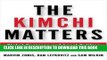[PDF] The Kimchi Matters: Global Business and Local Politics in a Crisis-Driven World Popular