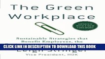 [PDF] The Green Workplace: Sustainable Strategies that Benefit Employees, the Environment, and the