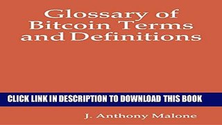 [PDF] Glossary of Bitcoin Terms and Definitions Popular Online